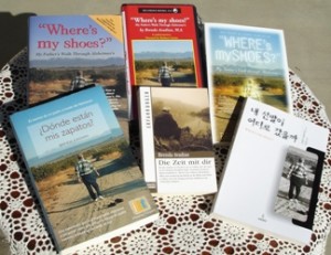 "Where's my shoes?" My Father's Walk through Alzheimer's - International Editions